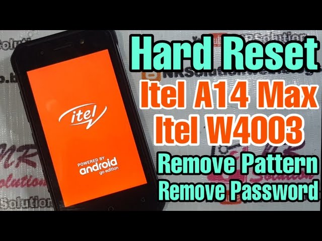 How To Hard Reset Itel A14